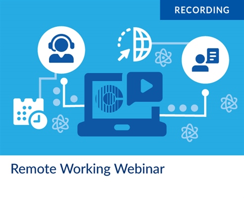 Recording - Remote Working Webinar